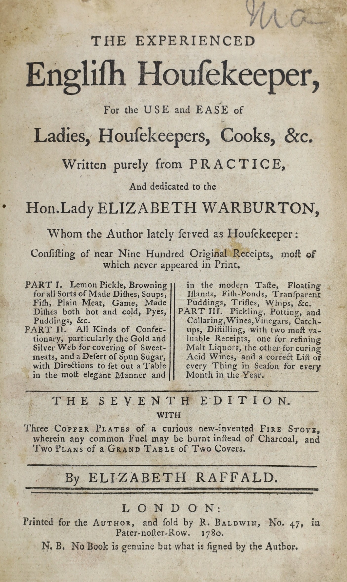 Raffald, Elizabeth -The experienced English Housekeeper, for the use and ease of ladies, housekeepers, cooks, &c .... 7th edition. 3 folded plates; contemp. calf (sometime rebacked with gilt ruled panelled spine). printe